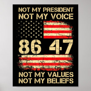America Flag Resist Not My President Anti-trump 86 Poster