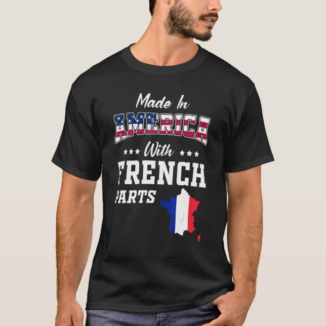 America French Parts France Map Usa Flag Ancestry T-Shirt (Front)