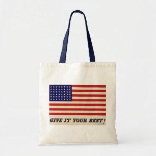 America - Give It Your Best - Tote Bag