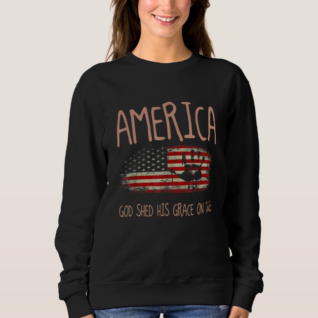 America God Shed His Grace on Thee 4th of July Men Sweatshirt (Front)