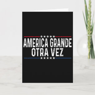 América Grande Otra Vez Funny Trump Habla En Españ Card