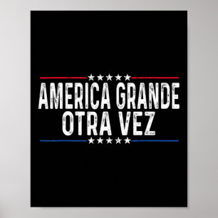 América Grande Otra Vez Funny Trump Habla En Españ Poster