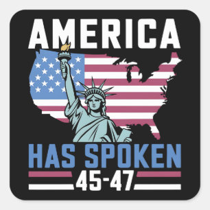 America Has Spoken 45 47 Trump President Vintage Square Sticker
