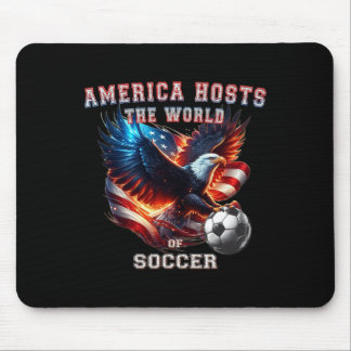America Hosts The World Of Soccer. Soccer Fan Mouse Pad
