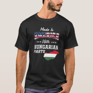 America Hungarian Parts Hungary Map USA Flag Roots T-Shirt