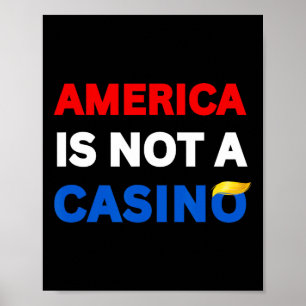 America Is Not A Casino Anti-trump Tariffs Protest Poster