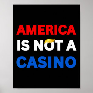 America Is Not A Casino Stop Trump Tariffs Resist Poster