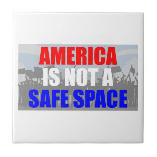 America Is Not A Safe Space Ceramic Tile