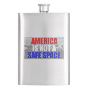 America Is Not A Safe Space Hip Flask
