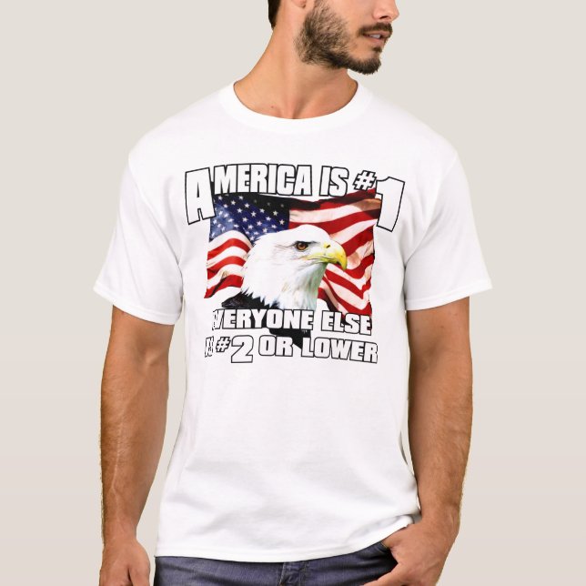 America is Number 1 T-Shirt (Front)