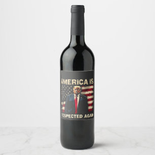 America is Respected Again Trump USA 4Th Of July Wine Label