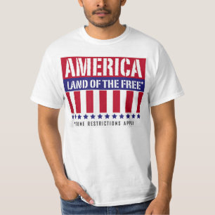 America Land of The Freesome restrictions apply  T-Shirt