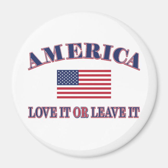 America Love It Or Leave It Magnet (Front)