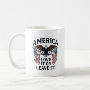 America Love It Or Leave It Patriotic Eagle Shirt_ Coffee Mug