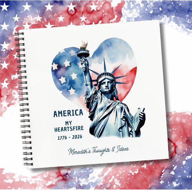 America My Heartsfire Personalised Patriotic Notebook (America My Heartsfire Personalized 250th Birthday Square Patriotic Notebook)