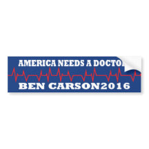 America Needs a Doctor Ben Carson Bumper Sticker