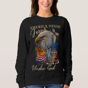 America Needs Jesus One Nation Under God Eagle Chr Sweatshirt