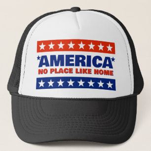 America, No Place Like Home Trucker Hat