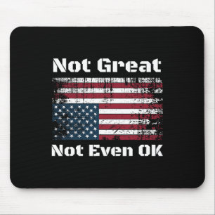 America Not Great Not Even Ok Americans Resist Tru Mouse Pad