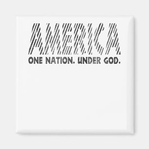 america, one nation under god , american T-Shirt Magnet