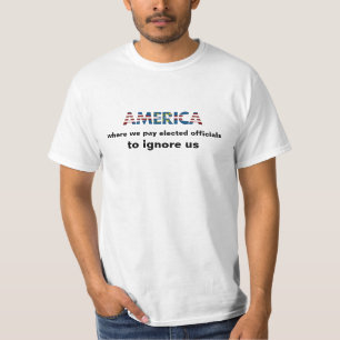 America Paying to be Ignored T-Shirt
