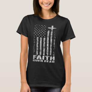 America Pride Us Flag Faith Over Fear Christian Bi T-Shirt