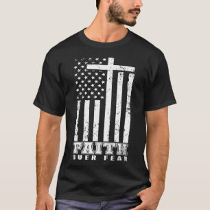 America Pride US Flag Faith Over Fear Prayer Jesus T-Shirt
