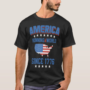 America Running the World Patriotic USA Saying Sl T-Shirt