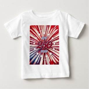 America’s 250th Birthday 1776-2026 RWB Fireworks Baby T-Shirt