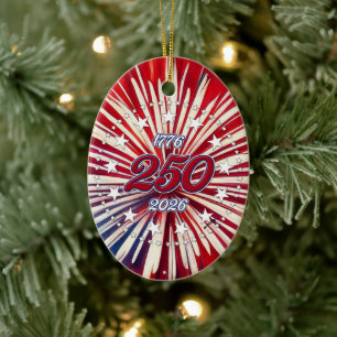 America’s 250th Birthday 1776-2026 RWB Fireworks Ceramic Ornament