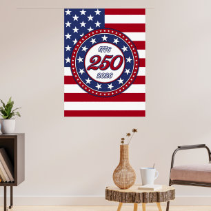 America’s 250th Birthday With USA Flag Poster