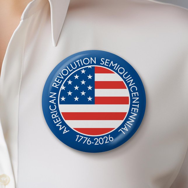 America Semiquincentennial 1776-2026 USA 250 Flag 6 Cm Round Badge (Celebrate America's 250th Birthday with a Collectible Button for the 2026 Festivities)