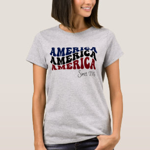 America Since 1776 Patriotic T-Shirt