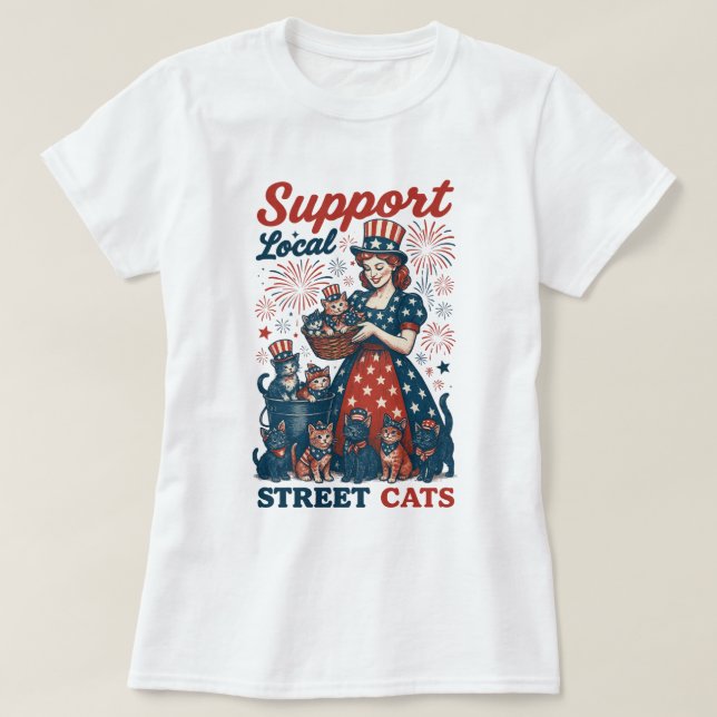 America Support Local Street Cats 4th Of July T-Shirt (Design Front)