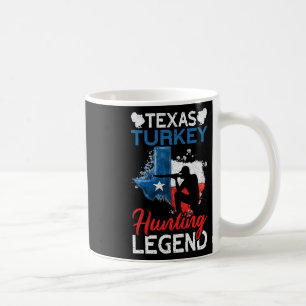America Texas Turkey Hunting Legend Funny Turkey H Coffee Mug