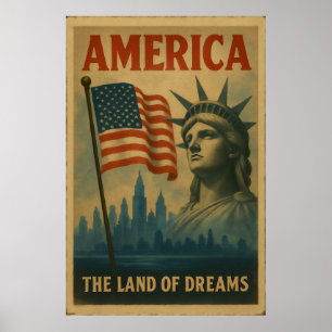America – The Land of Dreams, Vintage Poster