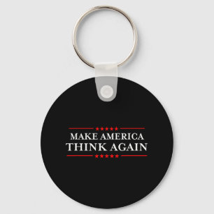 America Think Again Nasty Anti-hate Shirts Key Ring
