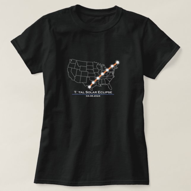 America Totality Total Solar Eclipse April 8 2024  T-Shirt (Design Front)