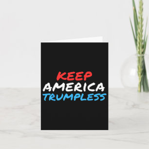 America Trumpless Funny Anti-trump Apparel  Card