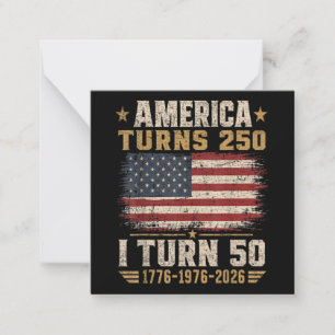 America Turns 250 I Turn 50 Card