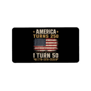 America Turns 250 I Turn 50 Label