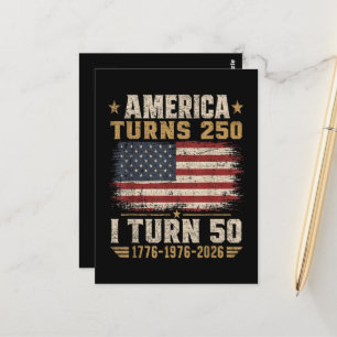 America Turns 250 I Turn 50 Postcard