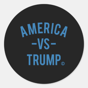 America Vs Trump - America Versus Trump _1 Classic Round Sticker
