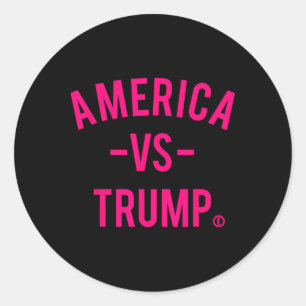 America Vs Trump - America Versus Trump Classic Round Sticker