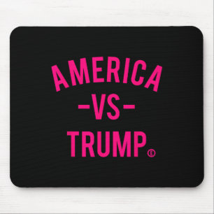 America Vs Trump - America Versus Trump Mouse Pad