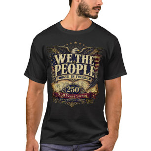 America We The People 4th of July 250 Years T-Shirt