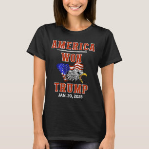 America Won Trump Won We The People Have Had Enoug T-Shirt