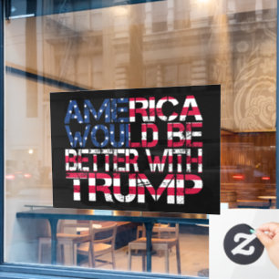 America Would Be Better With Trump Election 2024
