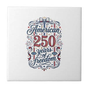 American 250 Years of Freedom Patriotic Shirt Desi Ceramic Tile
