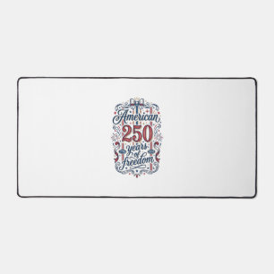 American 250 Years of Freedom Patriotic Shirt Desi Desk Mat